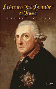 Federico "El Grande" De Prusia