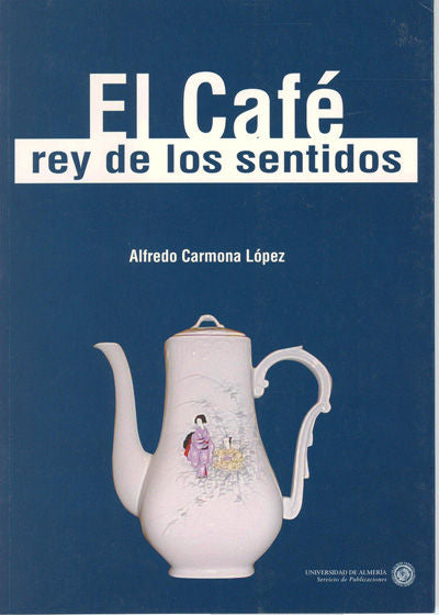 El Café, Rey De Los Sentidos