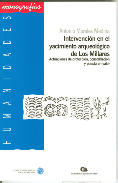 Intervencion En El Yacimiento Arqueologico De Los Millares