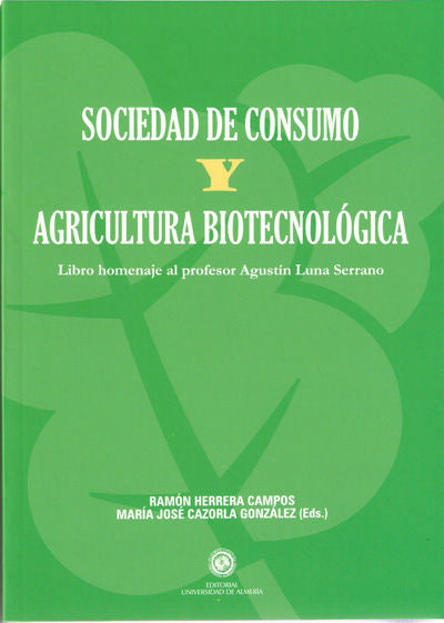 Sociedad De Consumo Y Agricultura Biotecnológica.