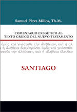Comentario Exegético Al Texto Griego Del N.T. - Santiago