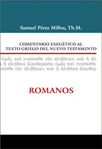 Comentario Exegético Al Texto Griego Del N.T - Romanos