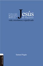 Jesús De Nazaret. Vida, Enseñanza Y Significado