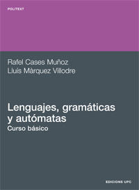 Lenguajes, Gramáticas Y Autómatas. Curso Básico