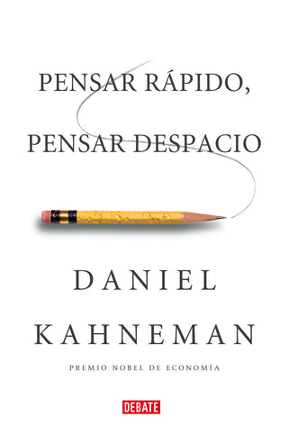 Pensar Rápido, Pensar Despacio