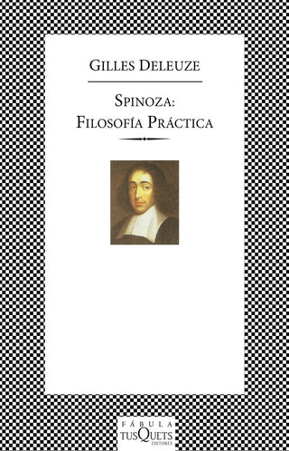 Spinoza: Filosofía Práctica