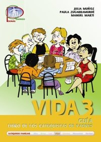 Vida 3. Guía. Libro De Los Catequistas De Padres