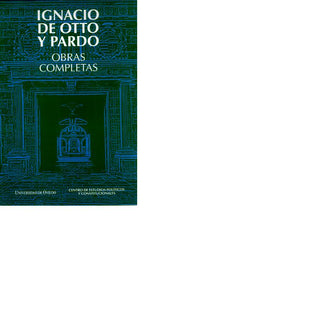 Obras Completas. Ignacio De Otto Y Pardo