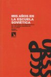 Mis Años En La Escuela Soviética.