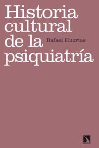 Historia Cultural De La Psiquiatría