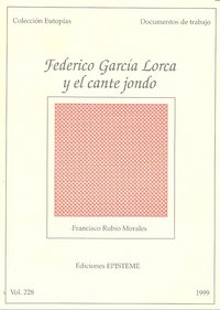 Federico Garcia Lorca Y El Cante Jondo