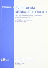 Enfermería Médico-Quirúrgica. Vol. I. Introducción A La Enfermería Médico-Quirúrgica