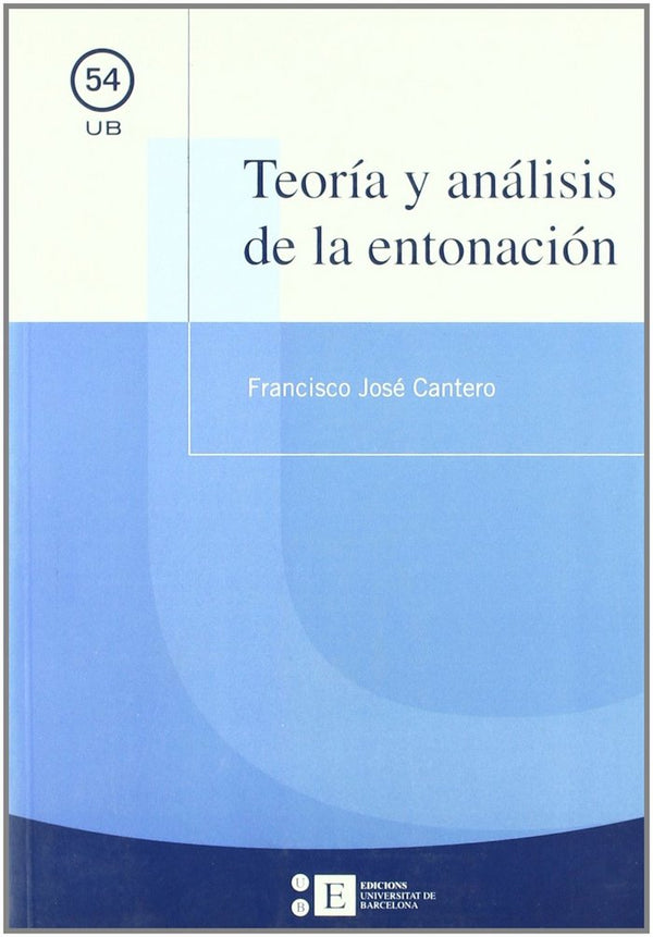 Teoría Y Análisis De La Entonación