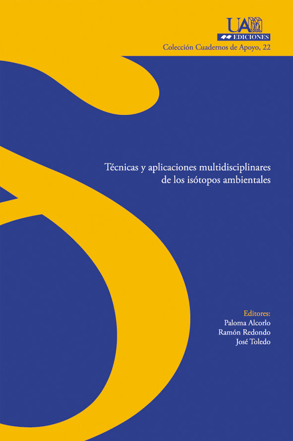 Técnicas Y Aplicaciones Multidisciplinares De Los Isótopos Ambientales