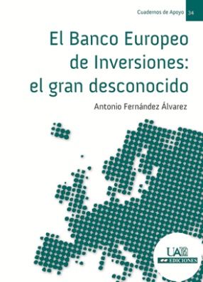 El Banco Europeo De Inversiones: El Gran Desconocido