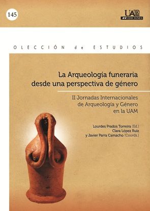 La Arqueología Funeraria Desde Una Perspectiva De Género. Ii Jornadas Internacionales De Arqueología