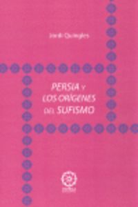 Persia Y Los Or¡Genes Del Sufismo