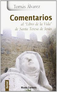 Comentarios Al "Libro De La Vida" De Santa Teresa De Jesús