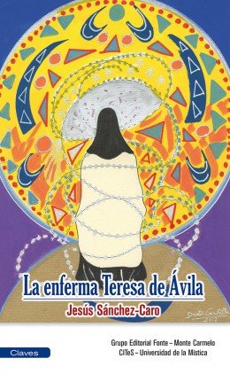 La Enferma Teresa De Ávila