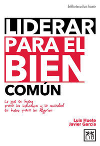Liderar Para El Bien Común