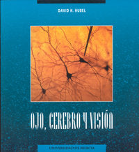 Ojo, Cerebro Y Vision