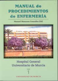 Manual De Procedimientos De Enfermeria Del Hospital General Universitario De Murcia