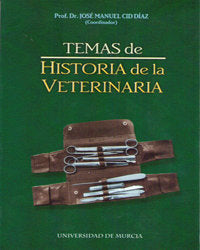 Temas De Historia De La Veterinaria. Volumen Ii