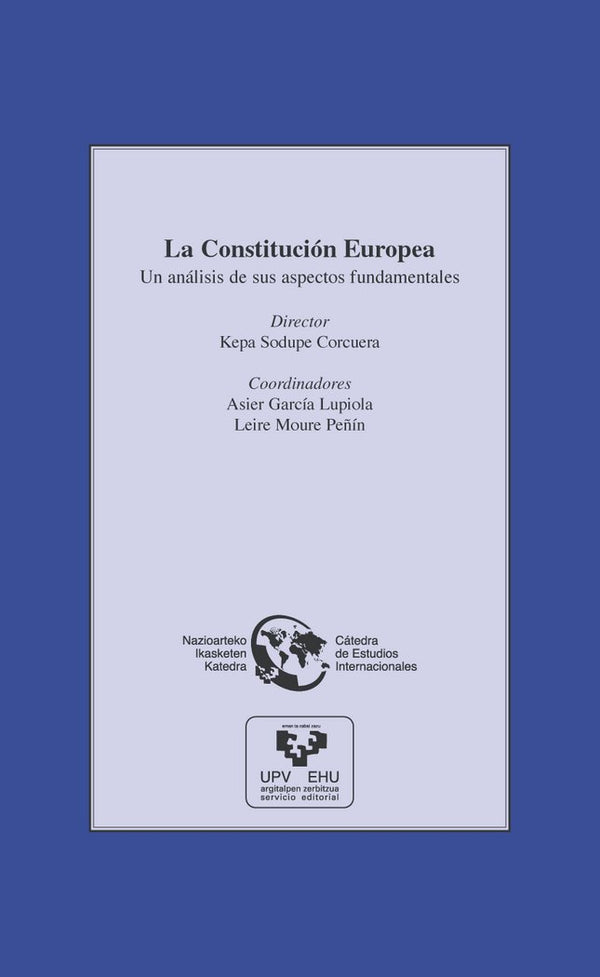 La Constitución Europea. Un Análisis De Sus Aspectos Fundamentales