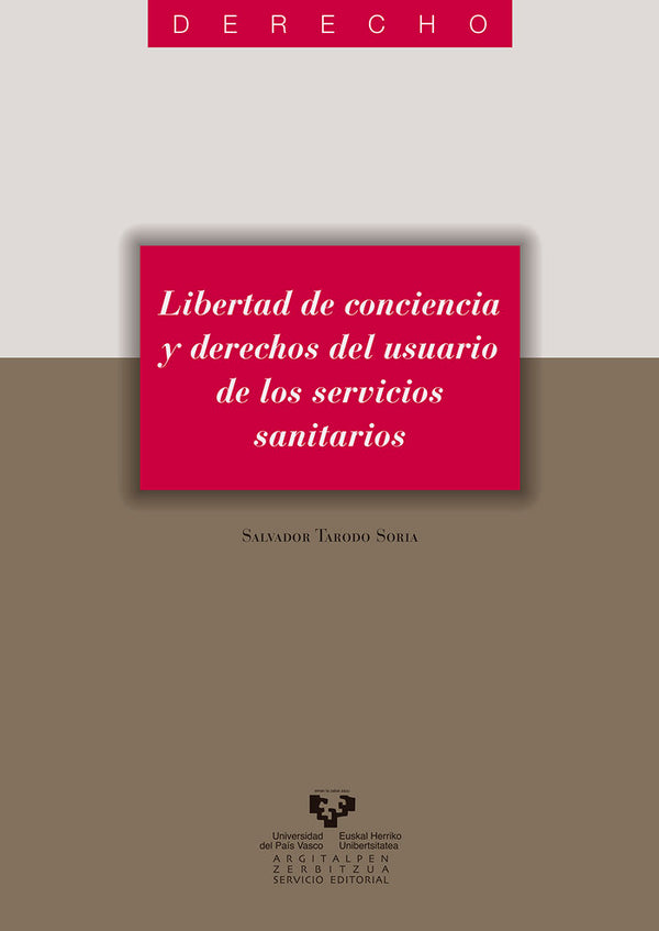 Libertad De Conciencia Y Derechos Del Usuario De Los Servicios Sanitarios