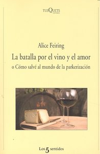 La Batalla Por El Vino Y El Amor