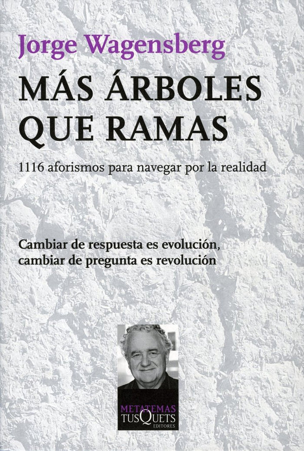 Más Árboles Que Ramas