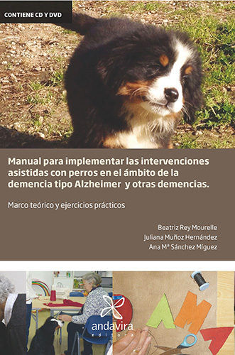 Manual Para Implementar Las Intervenciones Asistidas Con Perros En El Ámbito De La Demencia Tipo Alz