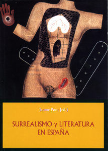 Surrealismo Y Literatura En España.