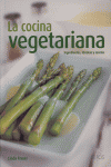 Cocina Vegetariana Ingredientes Tecnicas Y Recetas