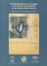 El Diccionario En El Aula: El Léxico De Especialidad En La Educación Primaria