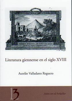 Literatura Giennense En El Siglo Xviii