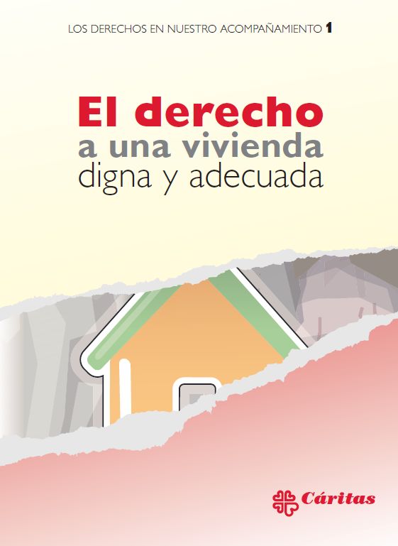 El Derecho A Una Vivienda Digna Y Adecuada