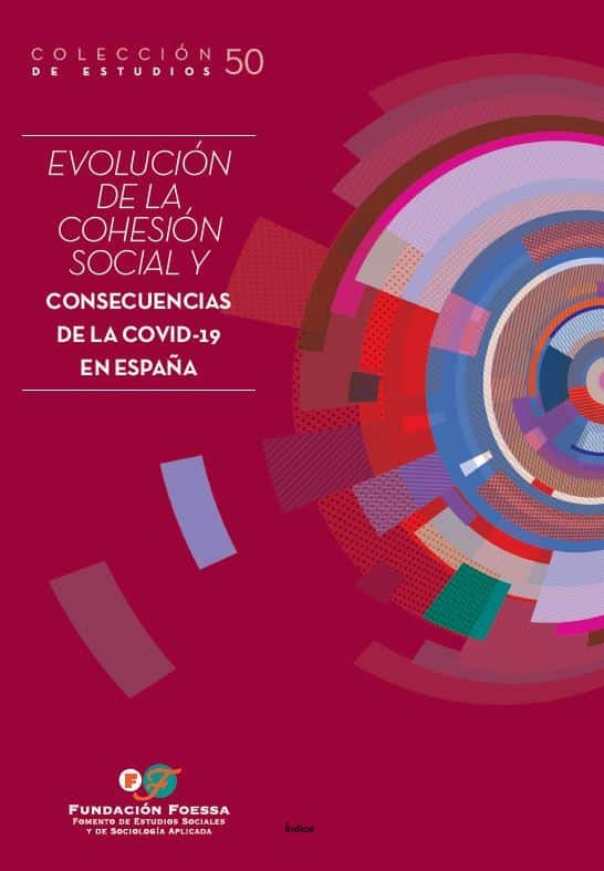 Evolucion De La Cohesion Social Y Consecuencias De La Covid-19 En España