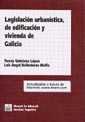 Legislación Urbanística, De Edificación Y Vivienda De Galicia