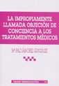 La Impropiamente Llamada Objeción De Conciencia A Los Tratamientos Médicos.