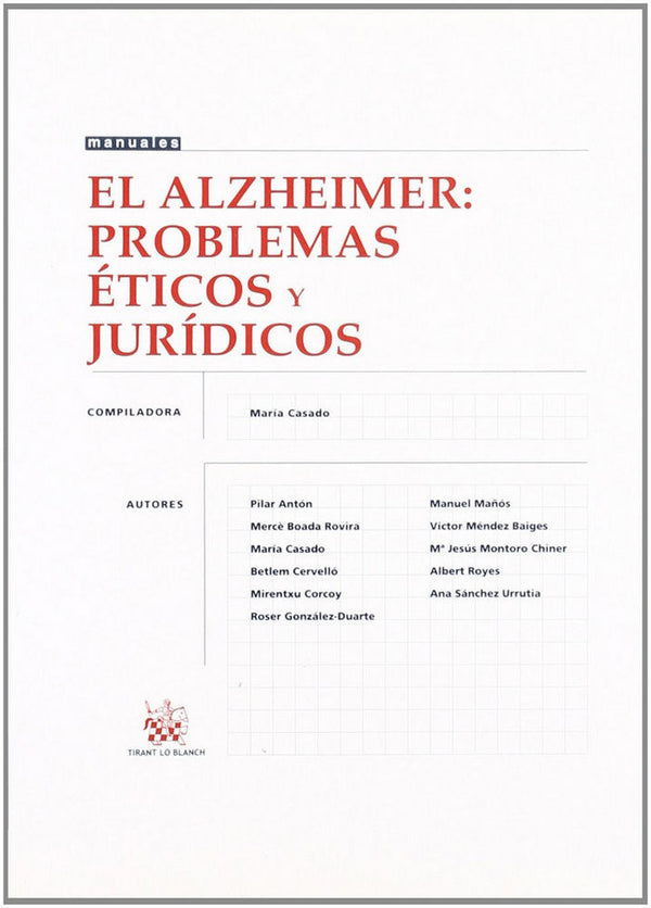 El Alzheimer : Problemas Éticos Y Jurídicos