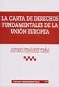 La Carta De Derechos Fundamentales De La Unión Europea