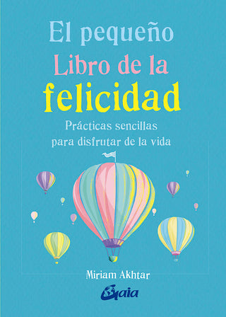 El Pequeño Libro De La Felicidad