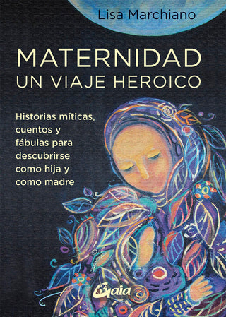 Maternidad Un Viaje Heroico