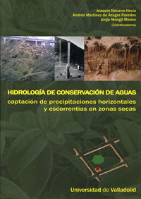 Hidrología De Conservación De Aguas. Captación De Precipitaciones Horizontales Y Escorrentías En Zon