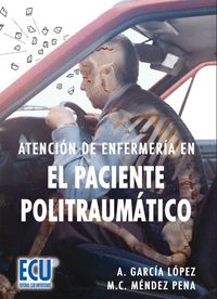 Atención De Enfermería En El Paciente Politraumático