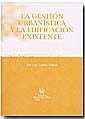 La Gestión Urbanística Y La Edificación Existente