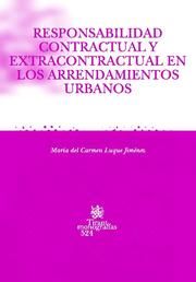 Responsabilidad Contractual Y Extracontractual En Los Arrendamientos Urbanos