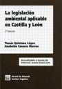 La Legislación Ambiental Aplicable En Castilla Y León 2ª Edición 2005