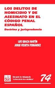 Los Delitos De Homicidio Y De Asesinato En El Código Penal Español . Doctrina Y Jurisprudencia